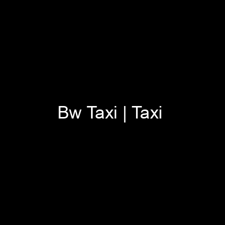 BW Taxi | Taxi & Transportation